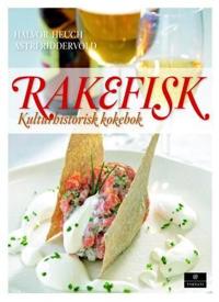 Rakefisk; mat for hertuger og frie bønder