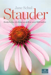 Stauder; beskrivelse, dyrking og stell av over 500 sorter