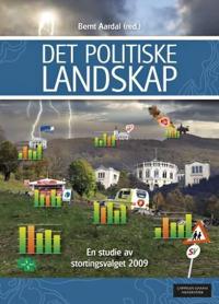 Det politiske landskap; en studie av stortingsvalget 2009