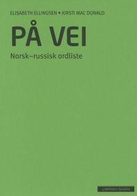 På vei; norsk-russisk ordliste