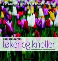 Hageselskapets løker og knoller; 250 løker og knoller for norske forhold