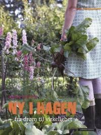 Ny i hagen; fra drøm til virkelighet