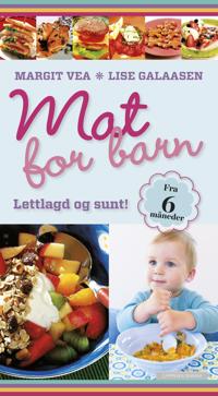Mat for barn; lettlagd og sunt!