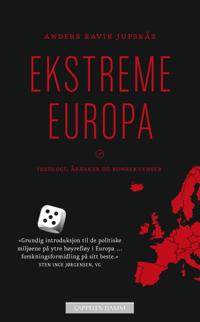 Ekstreme Europa; ideologi, årsaker og konsekvenser