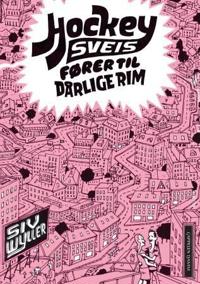 Hockeysveis fører til dårlige rim