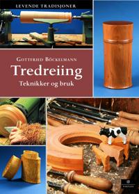 Håndbok i tredreiing; teknikk og håndverk