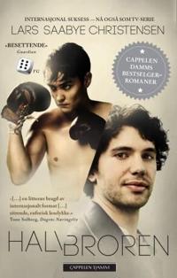 Halvbroren; roman