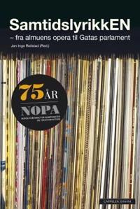 Samtidslyrikken; fra almuens opera til Gatas Parlament