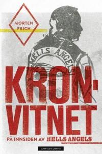 Kronvitnet; på innsiden av Hells Angels
