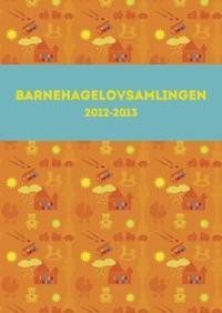 Barnehagelovsamlingen 2012-2013