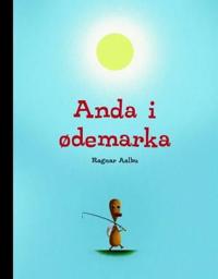 Anda i ødemarka; basert på en sann historie