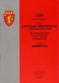 Lov om offentlige tjenestetvister (tjenestetvistloven) av 18. juli 1958 nr. 2; med endringer, sist ved lov av 27. januar 2012 nr. 9 (i kraft 1. mars 2012) og historiske noter