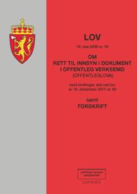 Lov om rett til innsyn i dokument i offentleg verksemd (offentleglova) 19. mai nr. 16; med endringer, sist ved lov av 16. desember 2011 nr. 62