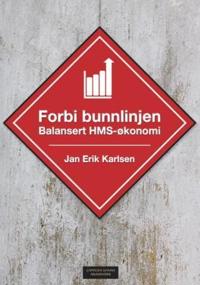 Forbi bunnlinjen; balansert HMS-økonomi