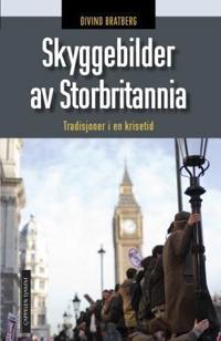 Skyggebilder av Storbritannia; tradisjoner i en krisetid