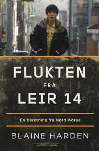 Flukten fra Leir 14; en beretning fra Nord-Korea