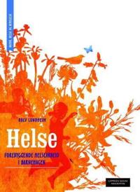 Helse; forebyggende helsearbeid i barnehagen