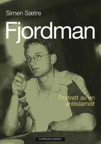 Fjordman; portrett av en antiislamist