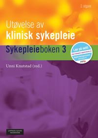 Utøvelse av klinisk sykepleie; sykepleieboken 3