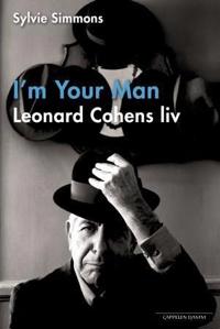 I'm your man; Leonard Cohens liv