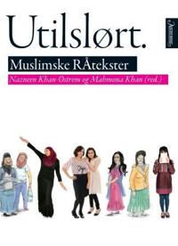 Utilslørt; muslimske råtekster