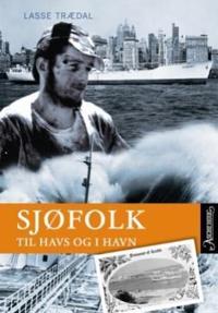 Sjøfolk; til havs og i havn