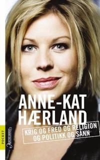 Krig og fred og religion og politikk og sånn