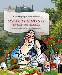 Lykke i Piemonte; en mat- og vinreise
