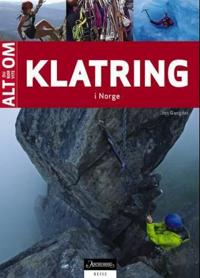 Alt du bør vite om klatring; klatreteknikker, risiko, sikkerhet, klatreruter