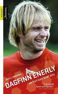 Dagfinn Enerly; så fort kan livet snu