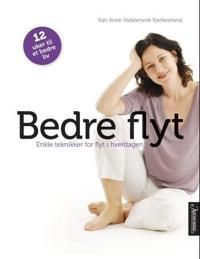 Bedre flyt; enkle teknikker for flyt i hverdagen