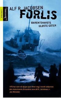 Forlis; Barentshavets uløste gåter