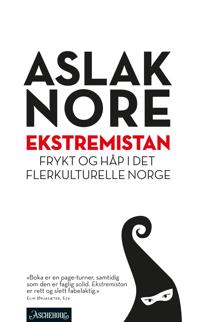 Ekstremistan; frykt og håp i det flerkulturelle Norge