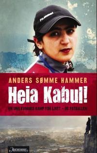 Heia Kabul!; en kvinnes kamp for livet - og fotballen