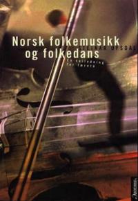 Norsk folkemusikk og folkedans; en veiledning for lærere