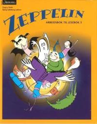 Zeppelin 5; arbeidsbok til lesebok