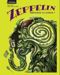 Zeppelin 7; arbeidsbok til lesebok