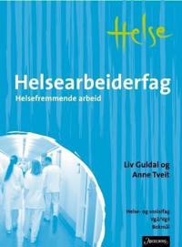 Helsearbeiderfag; helsefremmende arbeid