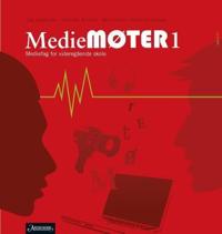 Mediemøter 1; mediefag for videregående skole