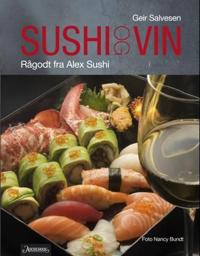 Sushi og vin; rågodt fra Alex Sushi
