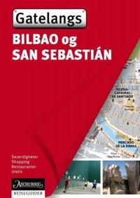 Bilbao og San Sebastián; gatelangs