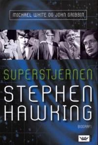 Superstjernen Stephen Hawking; biografi