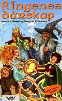 Ringenes dårskap; en parodi på J.R.R. Tolkiens Ringenes herre