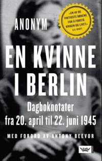 En kvinne i Berlin; dagboknotater fra 20. april til 22. juni 1945