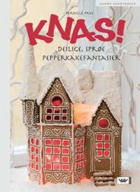 Knas; deilige sprø pepperkakefantasier