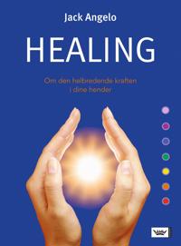 Healing; om den helbredende kraften i dine hender
