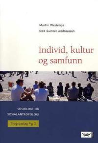 Individ, kultur og samfunn; sosiologi og sosialantropologi