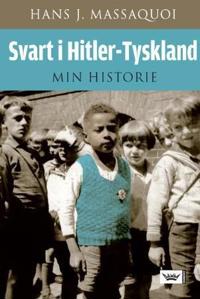 Svart i Hitler-Tyskland; min historie