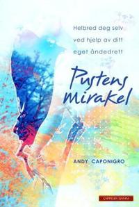 Pustens mirakel; helbred deg selv ved hjelp av ditt eget åndedrett