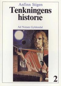 Tenkningens historie 2; den nyere tid : fra 1600-tallet til vår egen tid